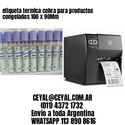 etiqueta termica cebra para productos congelados 100 x 90Mm