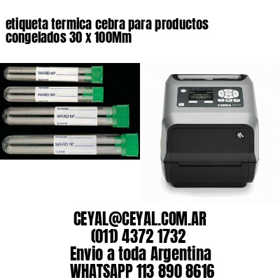 etiqueta termica cebra para productos congelados 30 x 100Mm