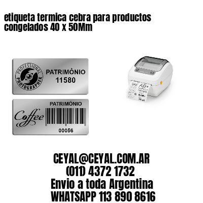 etiqueta termica cebra para productos congelados 40 x 50Mm