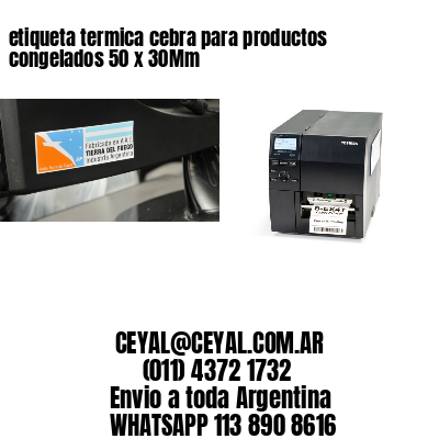 etiqueta termica cebra para productos congelados 50 x 30Mm