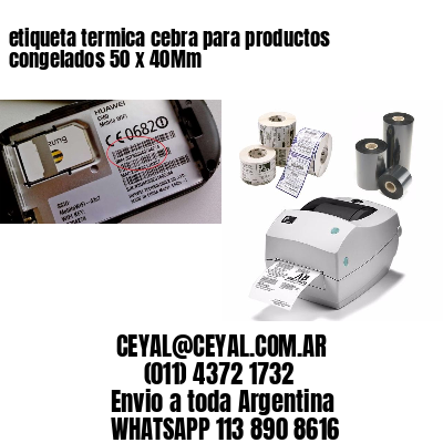 etiqueta termica cebra para productos congelados 50 x 40Mm