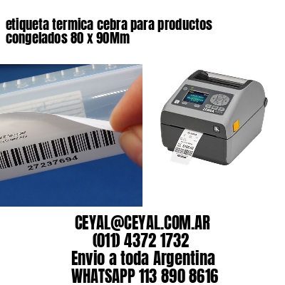 etiqueta termica cebra para productos congelados 80 x 90Mm
