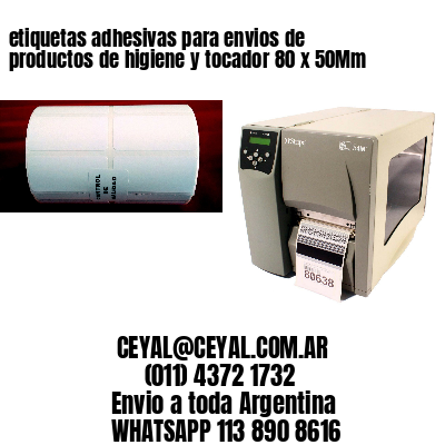 etiquetas adhesivas para envios de productos de higiene y tocador 80 x 50Mm