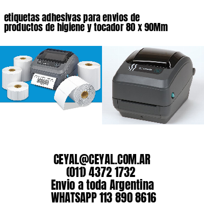 etiquetas adhesivas para envios de productos de higiene y tocador 80 x 90Mm
