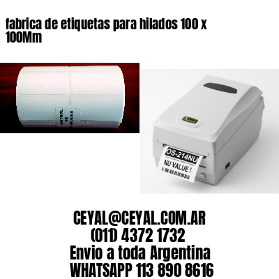 fabrica de etiquetas para hilados 100 x 100Mm