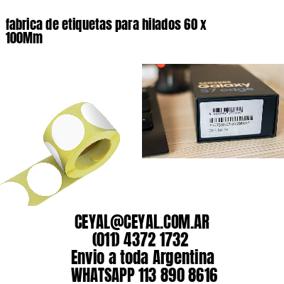 fabrica de etiquetas para hilados 60 x 100Mm