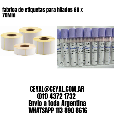 fabrica de etiquetas para hilados 60 x 70Mm