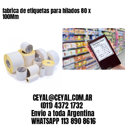 fabrica de etiquetas para hilados 80 x 100Mm