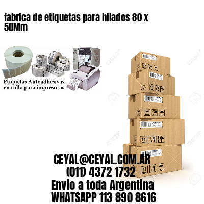 fabrica de etiquetas para hilados 80 x 50Mm