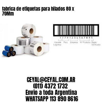 fabrica de etiquetas para hilados 80 x 70Mm