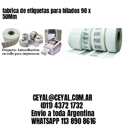 fabrica de etiquetas para hilados 90 x 50Mm