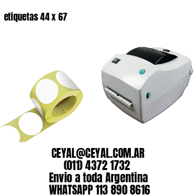 etiquetas 44 x 67