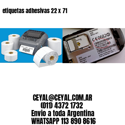 etiquetas adhesivas 22 x 71