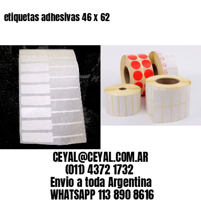 etiquetas adhesivas 46 x 62