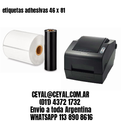 etiquetas adhesivas 46 x 81