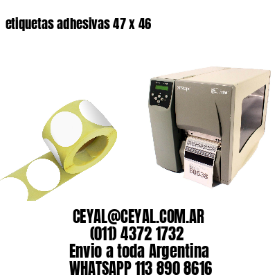 etiquetas adhesivas 47 x 46
