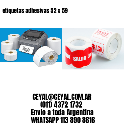 etiquetas adhesivas 52 x 59