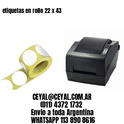 etiquetas en rollo 22 x 43