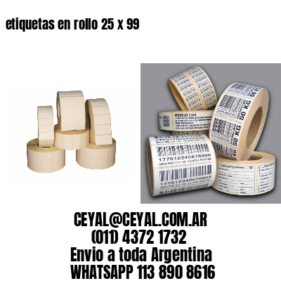 etiquetas en rollo 25 x 99