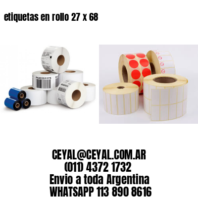 etiquetas en rollo 27 x 68