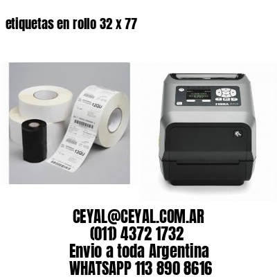 etiquetas en rollo 32 x 77
