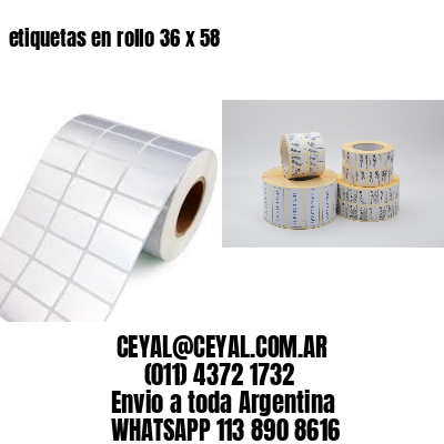 etiquetas en rollo 36 x 58