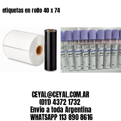etiquetas en rollo 40 x 74