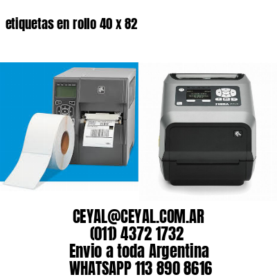 etiquetas en rollo 40 x 82