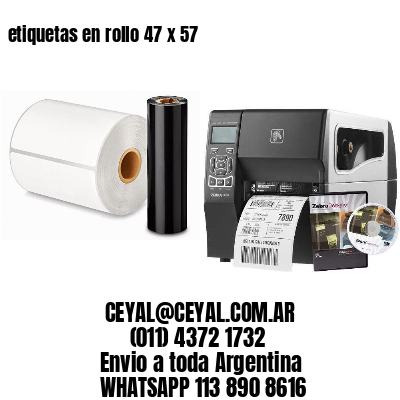 etiquetas en rollo 47 x 57