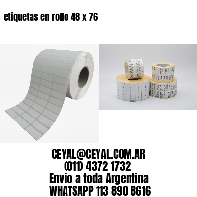 etiquetas en rollo 48 x 76