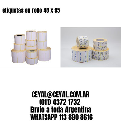 etiquetas en rollo 48 x 95