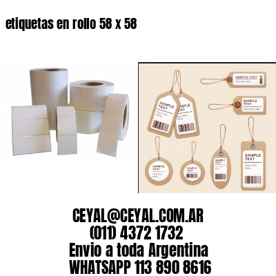 etiquetas en rollo 58 x 58