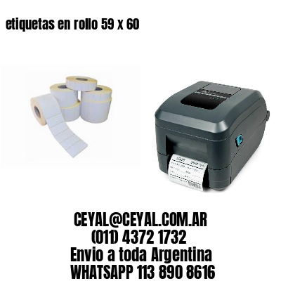 etiquetas en rollo 59 x 60