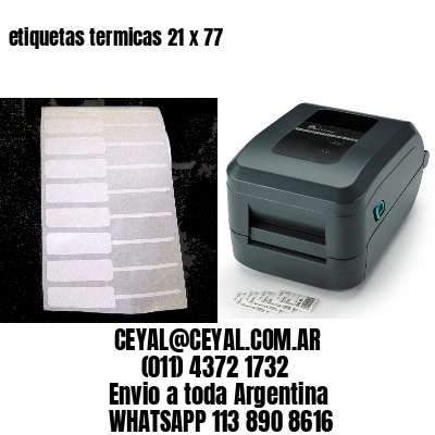 etiquetas termicas 21 x 77