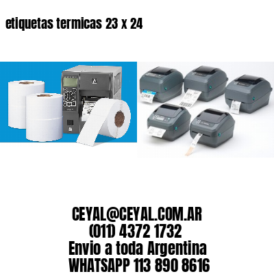 etiquetas termicas 23 x 24