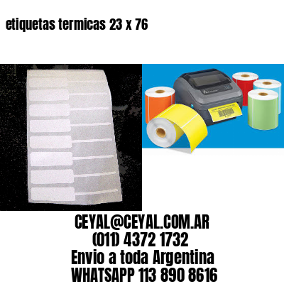 etiquetas termicas 23 x 76