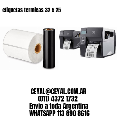 etiquetas termicas 32 x 25