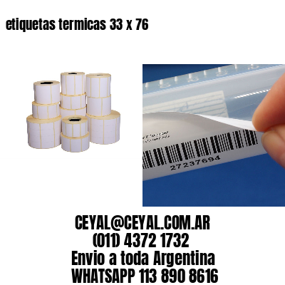 etiquetas termicas 33 x 76