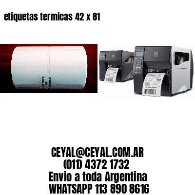 etiquetas termicas 42 x 81