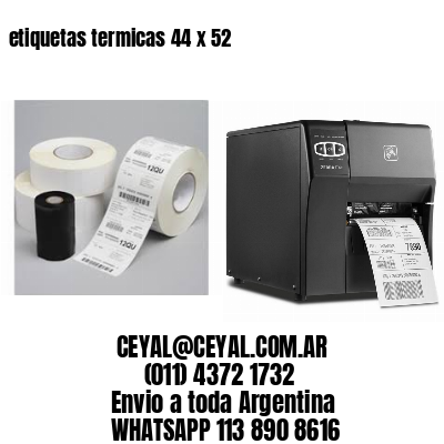 etiquetas termicas 44 x 52