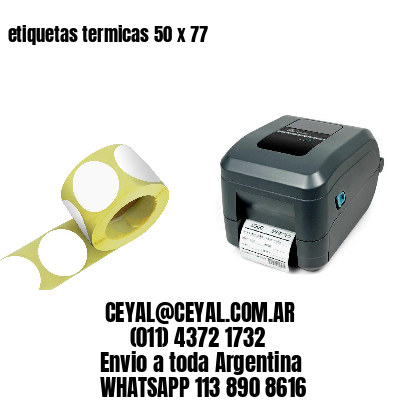 etiquetas termicas 50 x 77