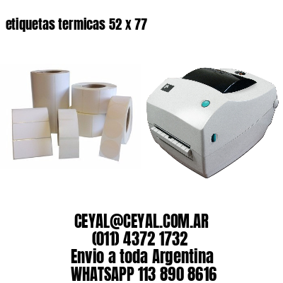 etiquetas termicas 52 x 77