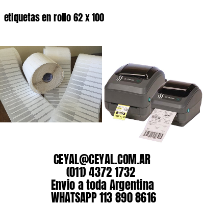 etiquetas en rollo 62 x 100