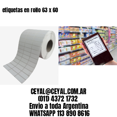 etiquetas en rollo 63 x 60