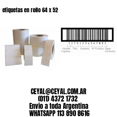 etiquetas en rollo 64 x 52