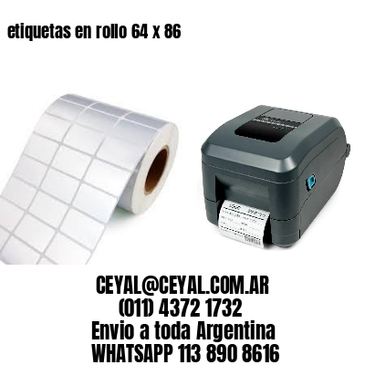 etiquetas en rollo 64 x 86
