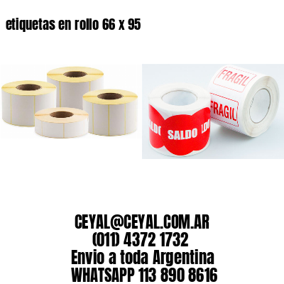 etiquetas en rollo 66 x 95