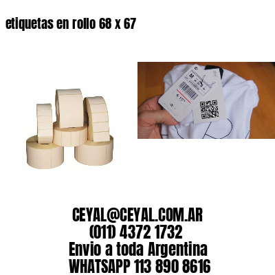 etiquetas en rollo 68 x 67