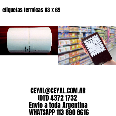 etiquetas termicas 63 x 69