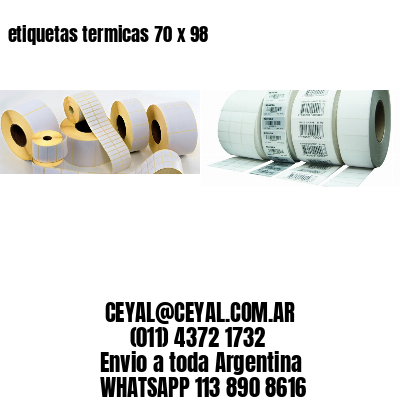 etiquetas termicas 70 x 98